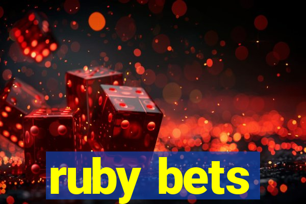 ruby bets